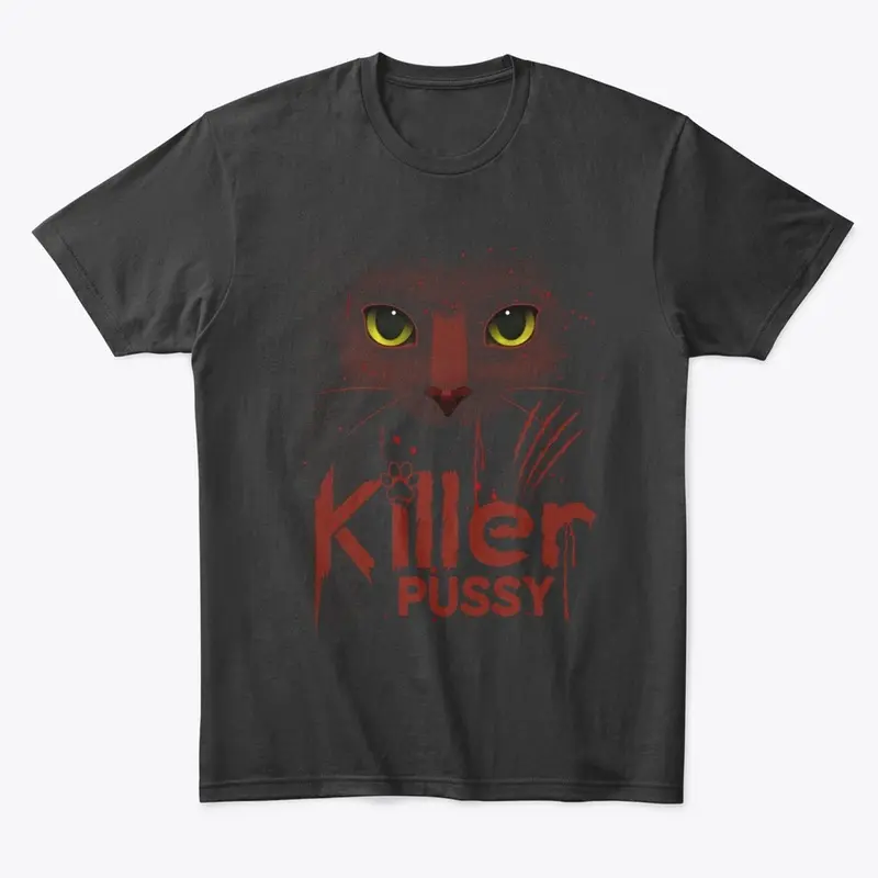 Killer Pussy Cat Funny Crazy Mom t-shirt